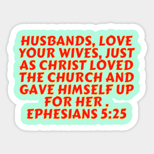 Bible Verse Ephesians 5:25 Sticker